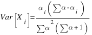 Var[X_{i}] = {{alpha}_{i}(sum{}{}{alpha} - {alpha}_{i})}/{sum{}{}{alpha}^2(sum{}{}{alpha} + 1)}