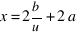 x = 2b/u + 2a